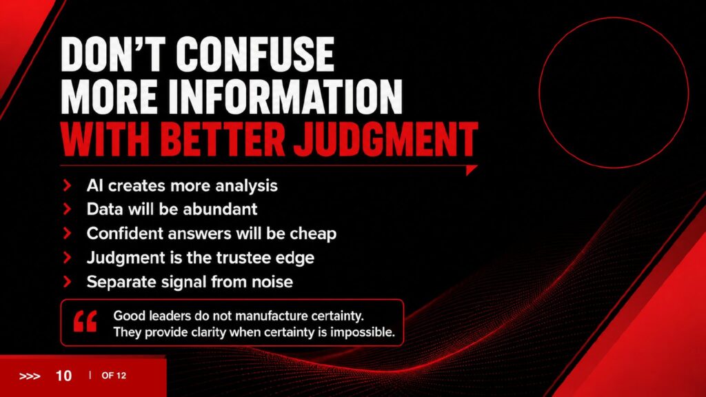 2027 Brief slide 10: Don't confuse more information with better judgment.